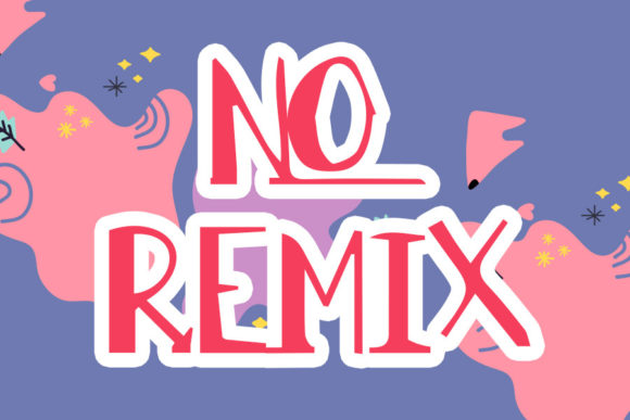 No Remix: The Display Font That Elevates Your Campaigns